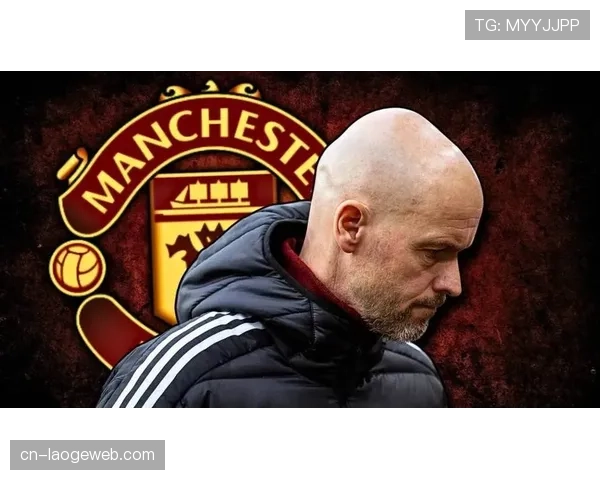 评论：从传球网络图看，滕哈赫的曼联在战术结构上仍存在明显“断裂带”